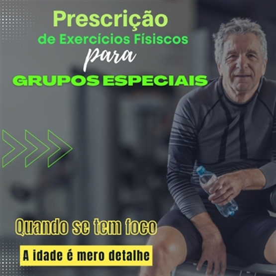 Prescrição de Exercícios Físicos Para Grupos Especiais